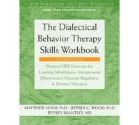 Dialectical Behavior Therapy Skills Workbook by Jeffrey C. Wood (Paperback Book)