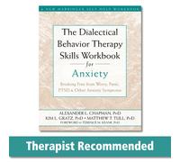 Dialectical Behaviour Therapy Skills Workbook for Anxiety by Alexander Chapman