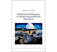 Dialectical Dialogues in Global International Relations