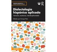 Dialectologia hispanica aplicada : variacion, ensenanza, interdisciplinariedad