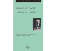 Diáliogos en el limbo / Dialogues in Limbo: Con Tres Nuevos Diálogos / With Three New Dialogues (Filosofía - Los esenciales de la Filosofía)