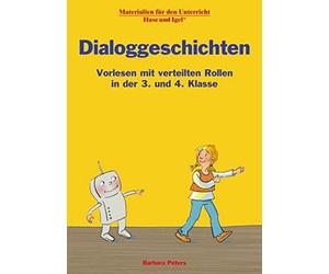 Dialoggeschichten 3./4. Klasse: Vorlesen mit ve, Peters, Wagner.