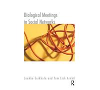 Dialogical Meetings in Social Networks (The Systemic Thinking and Practice Series)