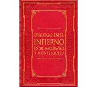Diálogo en el Infierno entre Maquiavelo y Montesquieu