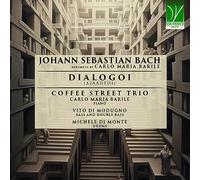 Dialogoi: Johann Sebastian Bach Reworked By Carlo Maria Barile