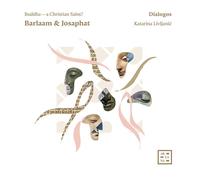 Dialogos; Katarina Livljani? – Barlaam & Josaphat: Buddha - A Christian Saint? – Arcana