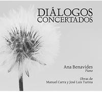 DIALOGOS CONCERTADOS. Obras para piano de José Luis Turina y Manuel Carra