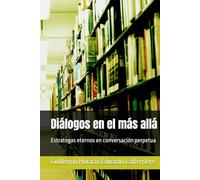 Diálogos en el más allá: Estrategas eternos en conversación perpetua