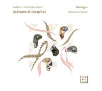 Dialogos; Katarina Livljani? - Barlaam & Josaphat: Buddha - A Christian Saint?
