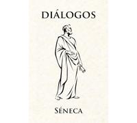 Diálogos: Obras morales completas