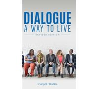 Dialogue : A Way to Live: A Way to Live - Revised Edition