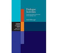 Dialogue Activities – Exploring Spoken Interaction in the Language Class