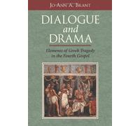 Dialogue and Drama: Elements of Greek Tragedy in the Fourth Gospel