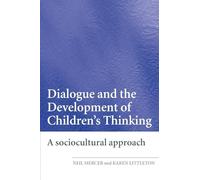 Dialogue and the Development of Children's Thinking: A Sociocultural Approach – Routledge