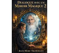 Dialogue avec un miroir magique 2