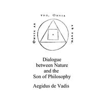 Dialogue between Nature and the Son of philosophy (Alchemy translations)