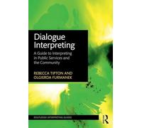 Dialogue Interpreting: A Guide to Interpreting in Public Services and the Community – Routledge