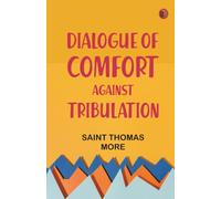 Dialogue of Comfort Against Tribulation
