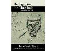 Dialogue on the Threshold : Heidegger and Trakl
