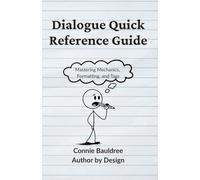 Dialogue Quick Reference Guide: Mastering Mechanics, Formatting, and Tags