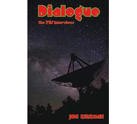 Dialogue -The Yes Interviews