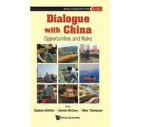 Dialogue With China: Opportunities And Risks