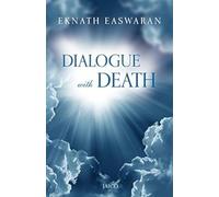 Dialogue with Death: A Journey through Consciousness