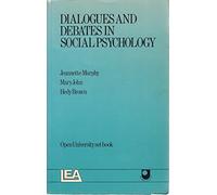Dialogues and Debates in Social Psychology
