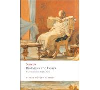 Dialogues and Essays (Oxford World's Classics)