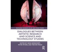 Dialogues Between Artistic Research and Science and Technology Studies