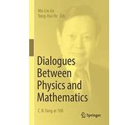 Dialogues Between Physics and Mathematics: C. N. Yang at 100