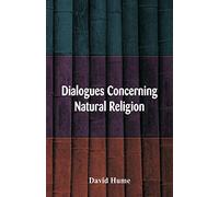 Dialogues Concerning Natural Religion