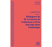 Dialogues de M. le baron de Lahontan et d’un Sauvage d
