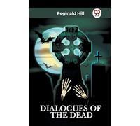 DIALOGUES OF THE DEAD (Edition2023)