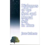 Dialogues of the Soul and Mortal Self in Time