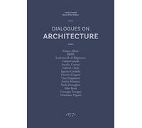 Dialogues on Architecture