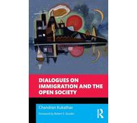 Dialogues on Immigration and the Open Society (Philosophical Dialogues on Contemporary Problems)