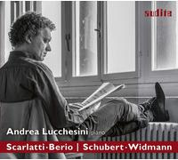 Andrea Lucchesini - Dialogues: Piano Music By Scarlatti; Berio; Schubert; Widman