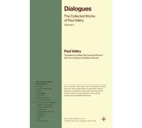 Dialogues: The Collected Works of Paul Valéry, Volume 4 (Bollingen Recollections)