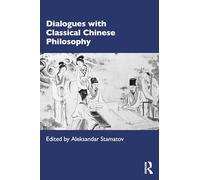 Dialogues with Classical Chinese Philosophy – Routledge