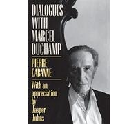 Dialogues With Marcel Duchamp