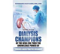 Dialysis Champions of the New-Era thru the Knowledge Power of Evidence-Based Practice Research