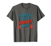 Dialysis Nurse are You Kidney Me, Dialysis Technician Kidney T-Shirt