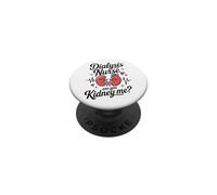 Dialysis Nurse Are You Kidney Me PopSockets Adhesive PopGrip
