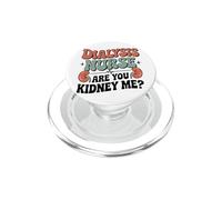 Dialysis Nurse Are You Kidney Me PopSockets PopGrip for MagSafe