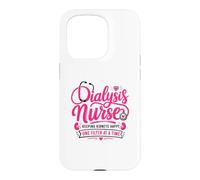 Dialysis Nurse Funny Nephrology Nursing Department Case for iPhone 15 Pro
