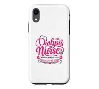 Dialysis Nurse Funny Nephrology Nursing Department Case for iPhone XR