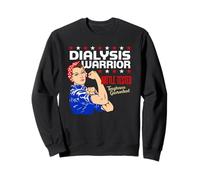 Dialysis Warrior a Women's Dialysis Shirt for Patients Sweatshirt