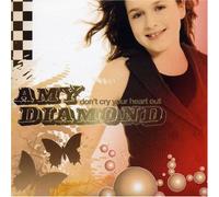 Diamond, Amy - Don't Cry Your Heart Out