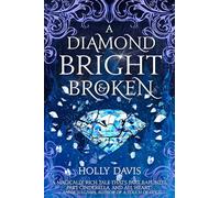 Diamond Bright and Broken, A (The Gifted Mage)